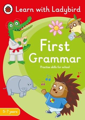 First Grammar: A Learn with Ladybird Activity Book 5-7 years : Ideal for home learning (KS1)