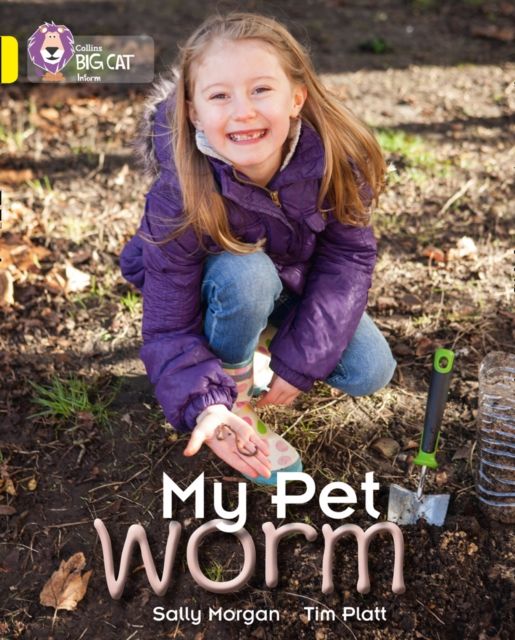 My Pet Worm : Band 03/Yellow