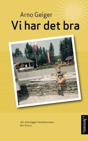Vi har det bra