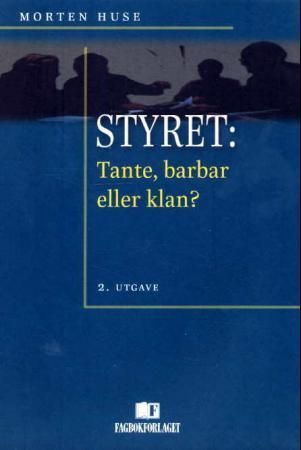Styret : tante, barbar eller klan?