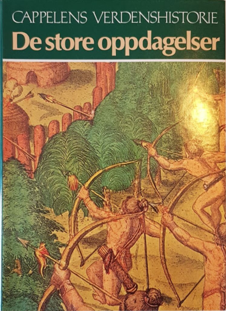 Cappelens verdenshistorie. Bd. 10 : de store oppdagelser