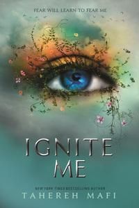 Ignite me