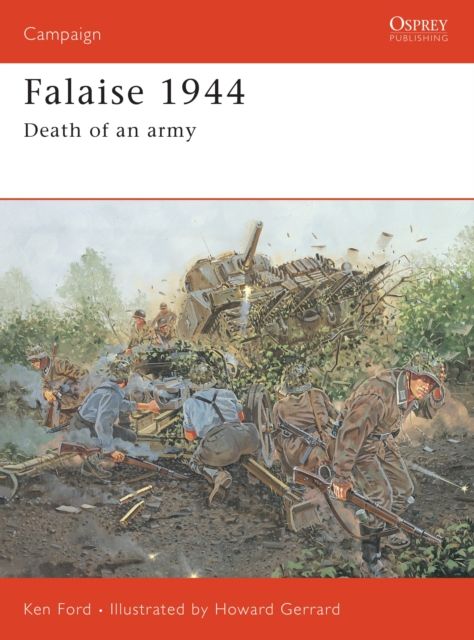 Falaise 1944 : Death of an army