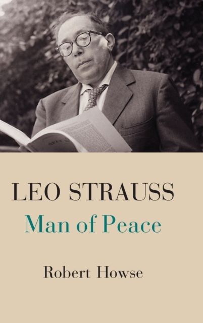 Leo Strauss : Man of Peace