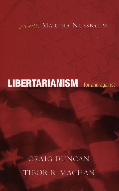 Libertarianism : For and Against