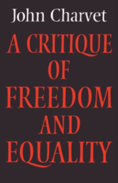 A Critique of Freedom and Equality