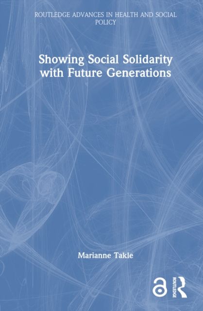 Showing Social Solidarity with Future Generations