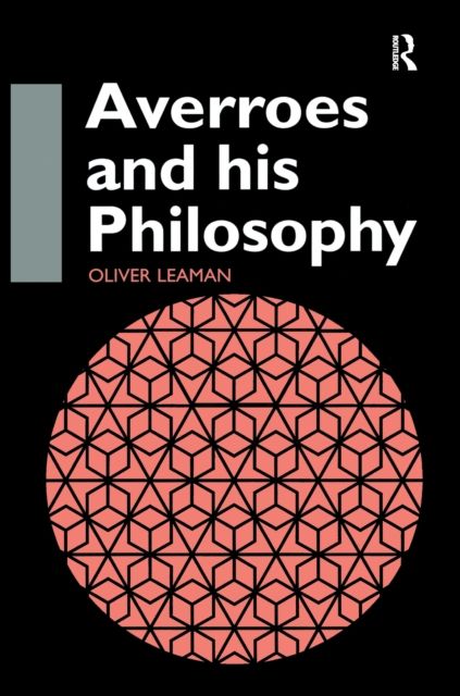 Averroes and His Philosophy