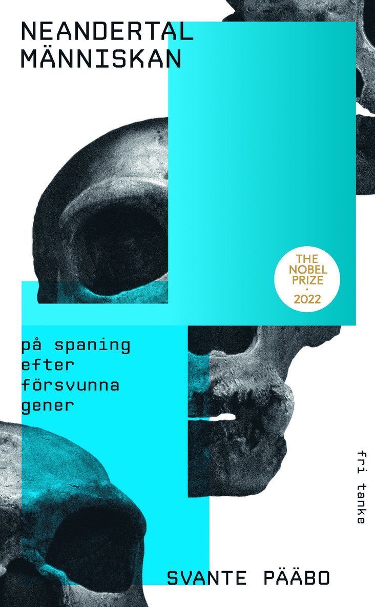Neandertalmänniskan : på spaning efter försvunna gener