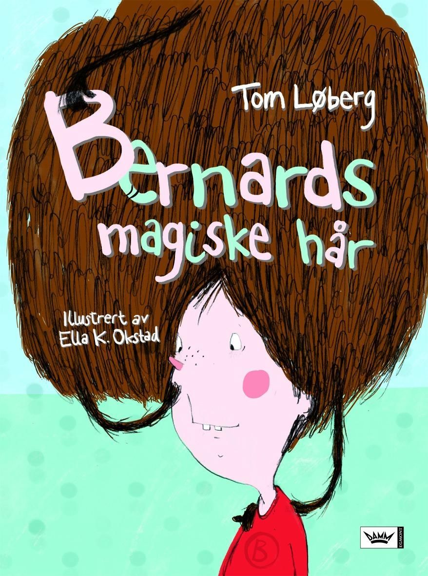 Forsidebilde av Bernards magiske hår