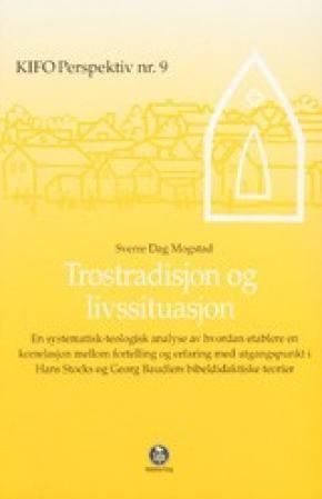 Trostradisjon og livssituasjon : en systematisk-teologisk analyse av hvordan etablere en korrelasjon mellom fortelling og erfaring med utgangspunkt i Hans Stocks og Georg Baudlers bibeldidaktiske teorier