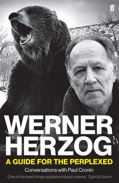 Werner Herzog : a guide for the perplexed : conversations with Paul Cronin