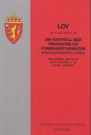Lov om kontroll med produkter og forbrukertjenester (produktkontrolloven) av 11. juni 1976 nr.79 : med endringer, sist ved lov av 29. april 2005 nr. 23 (i kraft 1. mai 2005)