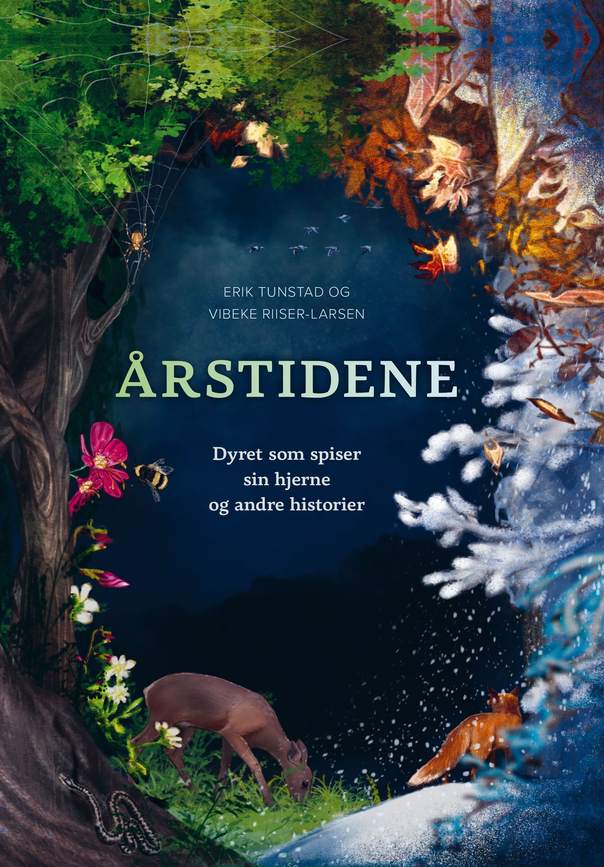 Årstidene : dyret som spiser sin egen hjerne og andre historier
