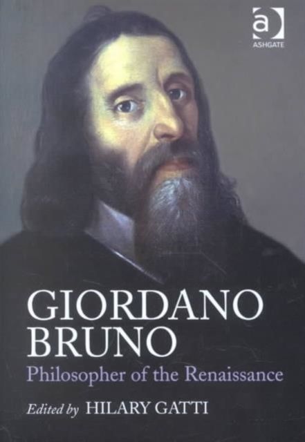 Giordano Bruno: Philosopher of the Renaissance