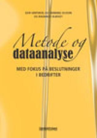 Metode og dataanalyse : med fokus på beslutninger i bedrifter