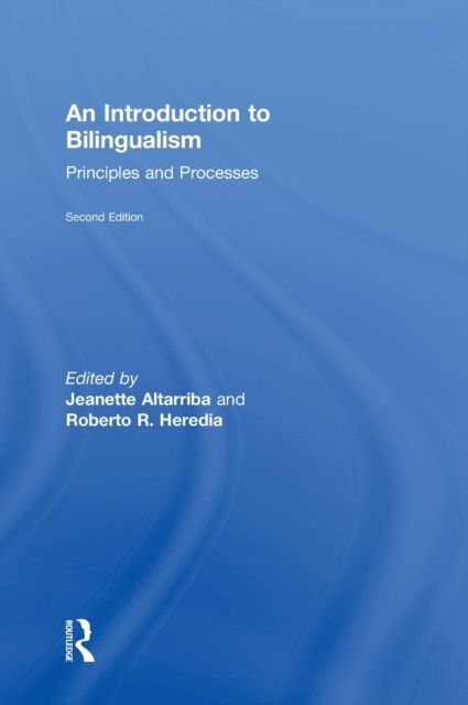 An Introduction to Bilingualism : Principles and Processes