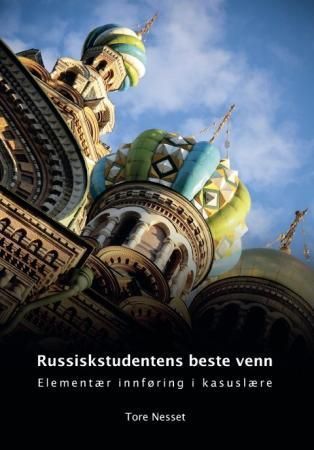 Russiskstudentens beste venn : elementær innføring i kasuslære