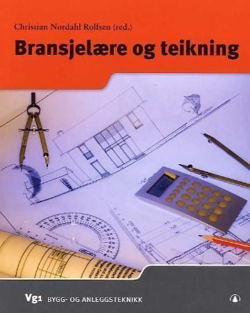Bransjelære og teikning : vg1 bygg- og anleggsteknikk