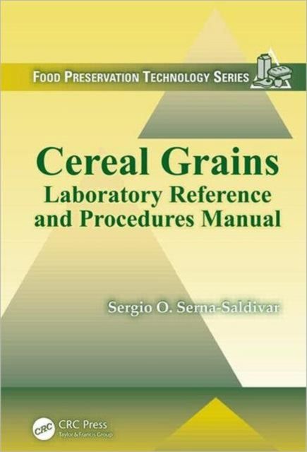 Cereal Grains : Laboratory Reference and Procedures Manual