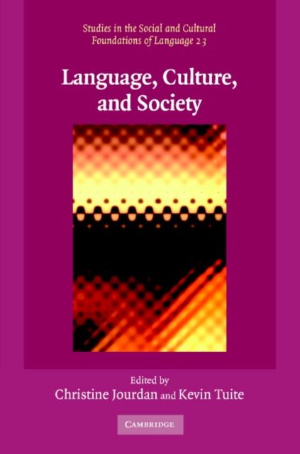 Language, Culture, and Society : Key Topics in Linguistic Anthropology