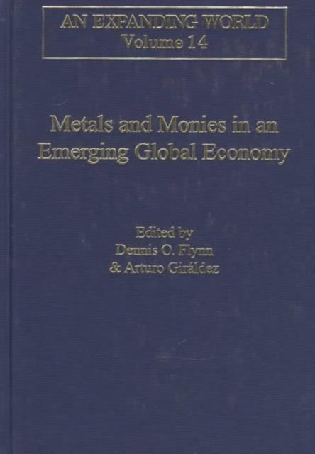 Metals and Monies in an Emerging Global Economy
