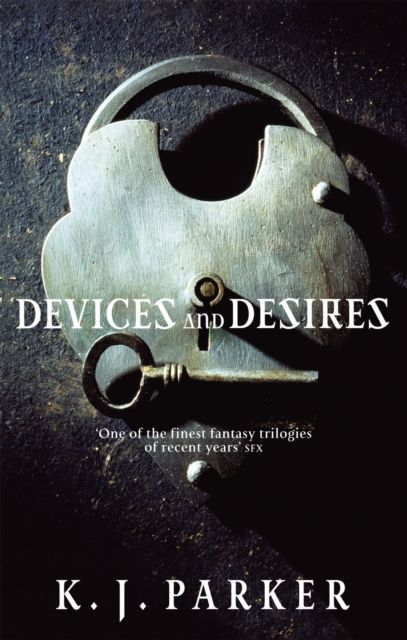 Devices And Desires : The Engineer Trilogy: Book One