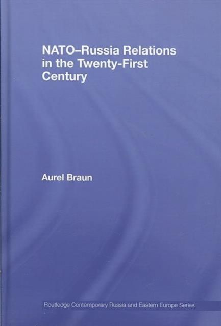 NATO-Russia Relations in the Twenty-First Century