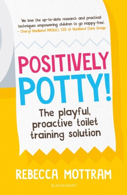 Forsidebilde av Positively Potty : The Playful, Proactive Toilet Training Solution