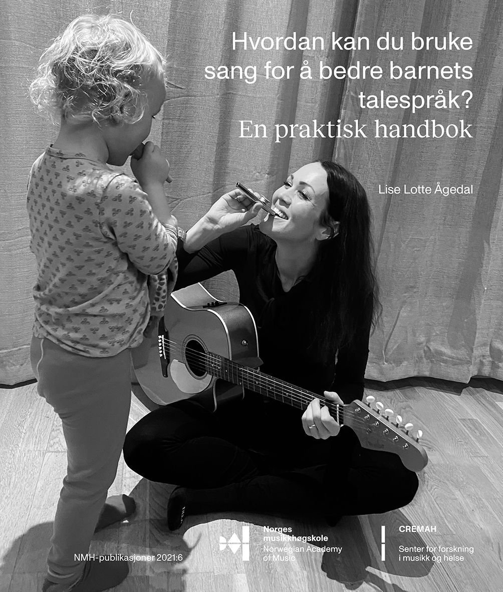 Hvordan kan du bruke sang for å bedre barnets talespråk? : en praktisk handbok