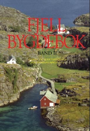 Fjell bygdebok. Band II. Gards- og slektshistoria for gardsnummer 1-19