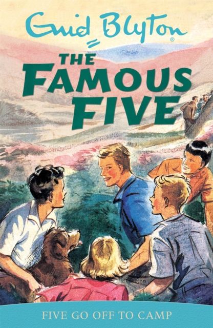 Famous Five: Five Go Off To Camp : Book 7
