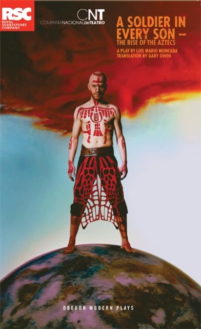 A Soldier in Every Son : The Rise of the Aztecs