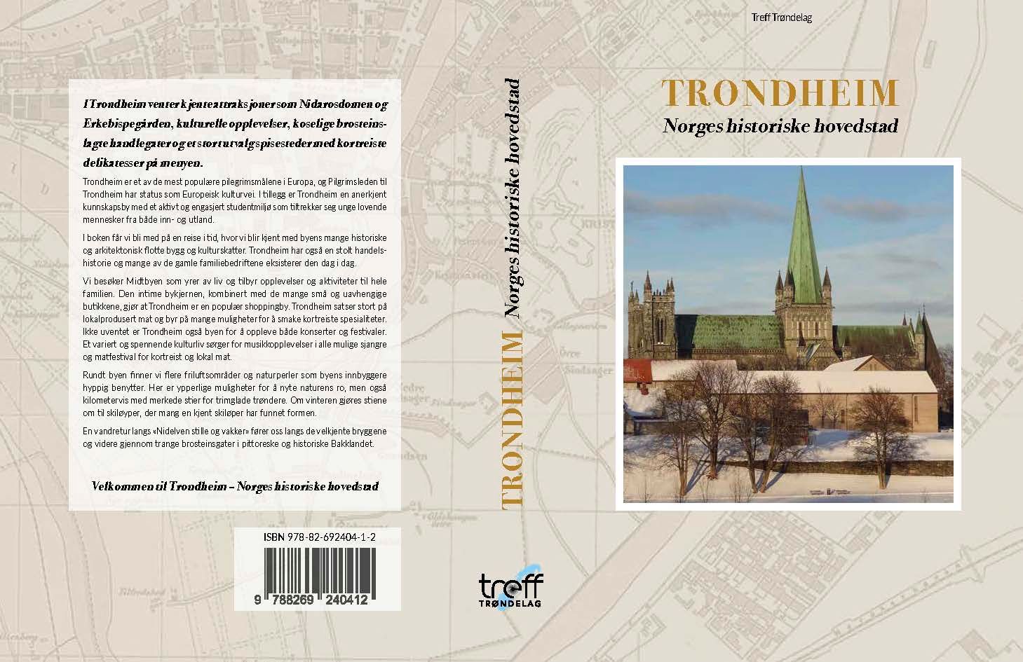 Trondheim : Norges historiske hovedstad