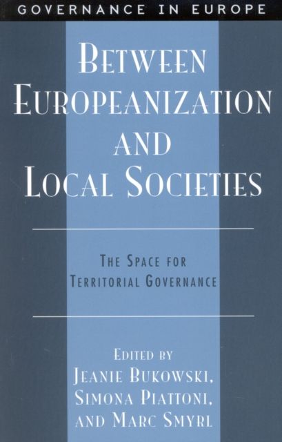 Between Europeanization and Local Societies : The Space for Territorial Governance