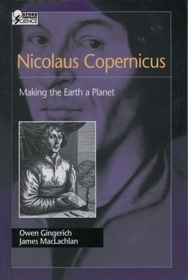 Nicolaus Copernicus : Making the Earth a Planet