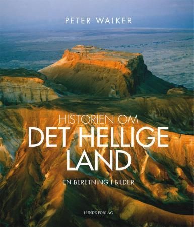 Historien om Det hellige land : en beretning i bilder