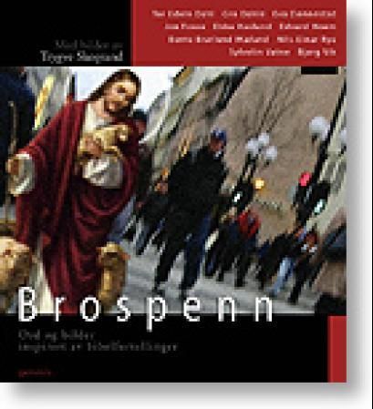 Brospenn : ord og bilder inspirert av bibelfortellinger