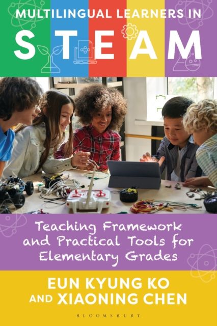 Forsidebilde av Multilingual Learners in STEAM : Teaching Framework and Practical Tools for Elementary Grades