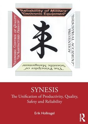 Forsidebilde av Synesis : The Unification of Productivity, Quality, Safety and Reliability