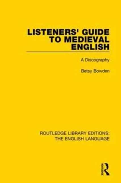 Listeners' Guide to Medieval English : A Discography