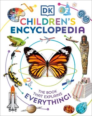 DK Children's Encyclopedia : The Book That Explains Everything