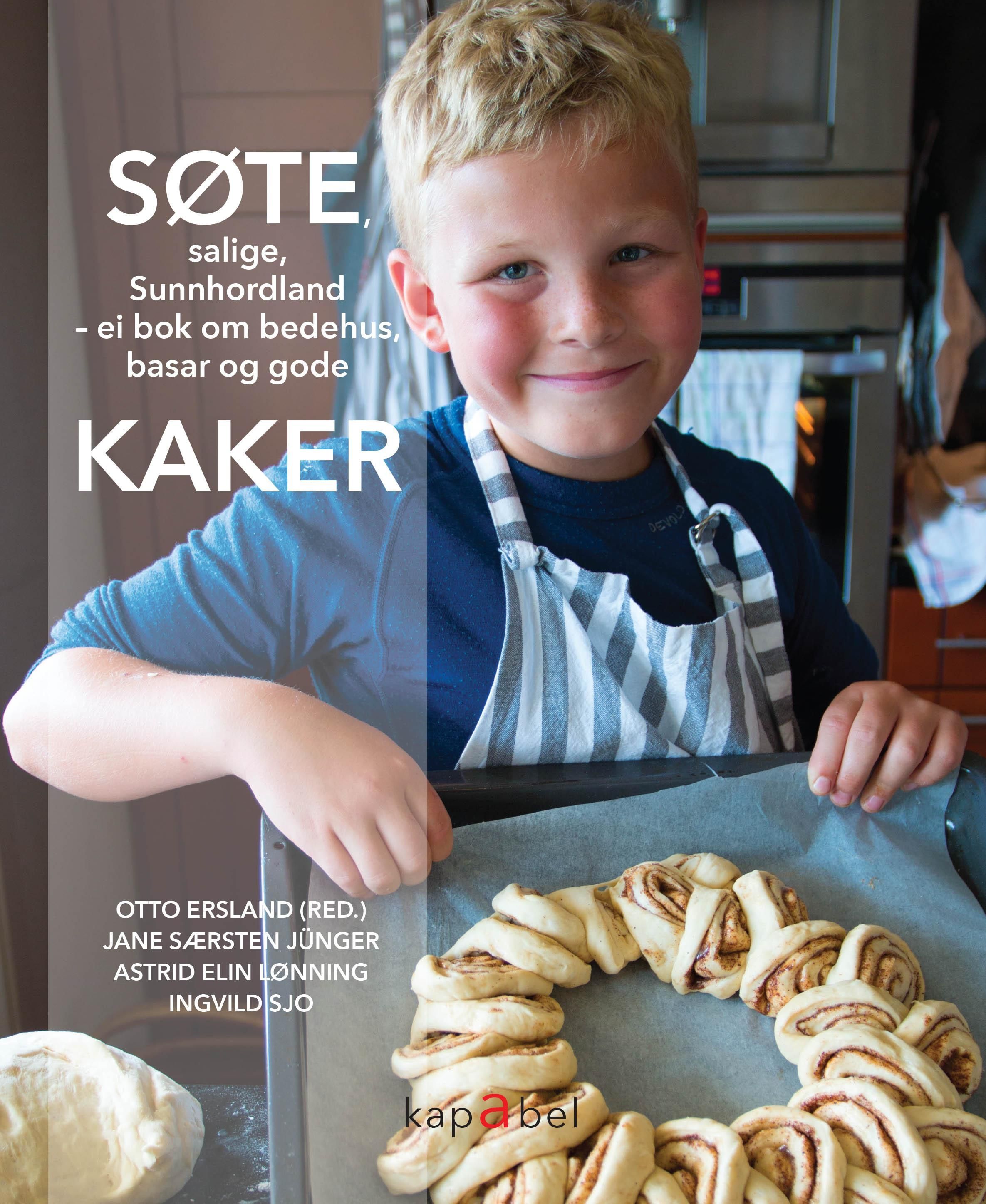 Søte, salige Sunnhordland : ei bok om bedehus, basar og gode kaker