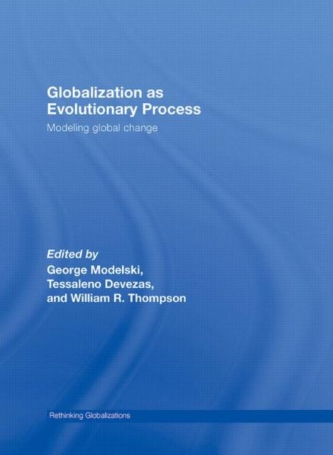 Globalization as Evolutionary Process : Modeling Global Change