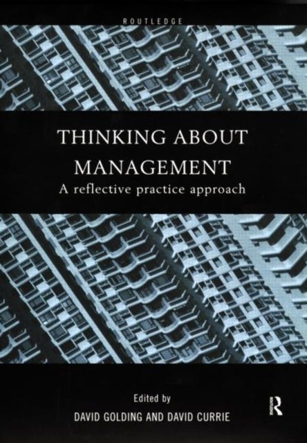 Thinking About Management : A Reflective Practice Approach