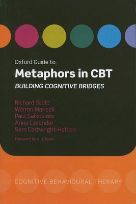 Oxford Guide to Metaphors in CBT : Building Cognitive Bridges