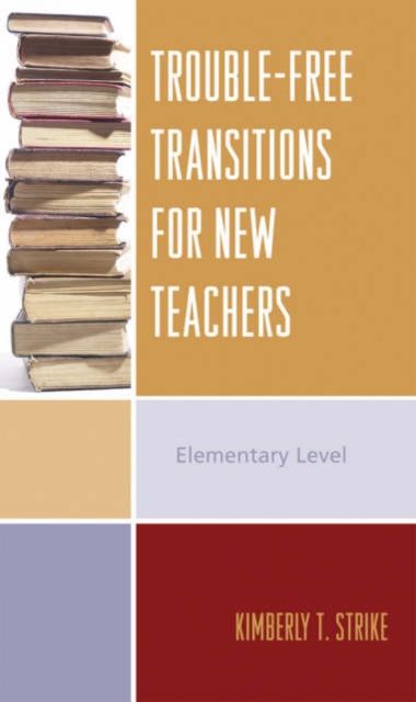 Trouble-Free Transitions for New Teachers : Middle School and High School Levels