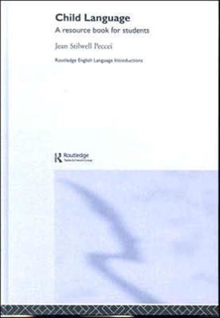 Child Language : A Resource Book for Students