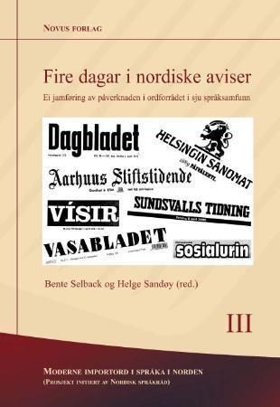 Fire dagar i nordiske aviser : ei jamføring av påverknaden i ordforrådet i sju språksamfunn
