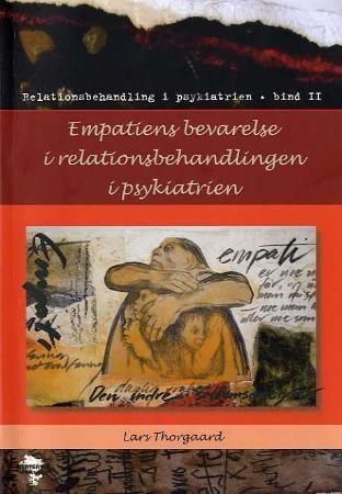 Empatiens bevarelse i relationsbehandlingen i psykiatrien : Scanbox Entertainm. Norway AS